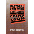 Pastoral Care with Adolescents in Crisis