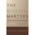 Missing Martyrs: Why Are There So Few Muslim Terrorists?
