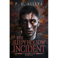 The Sleepy Hollow Incident Book Two: A Gothic Tale!