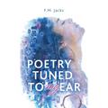 Poetry Tuned to My Ear