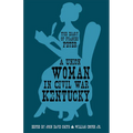 A Union Woman in Civil War Kentucky: The Diary of Frances Peter