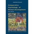 Comparative Psychology of Mental Development