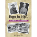 Born in 1965? What else happened? 2025 Edition