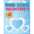 Valentines Day Word Search Puzzle Book for Adults Large Print: Brain Exercise, Fun, and Relaxation in One! Activity Book for Adults. A4