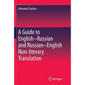 A Guide to English-Russian and Russian-English Non-Literary Translation