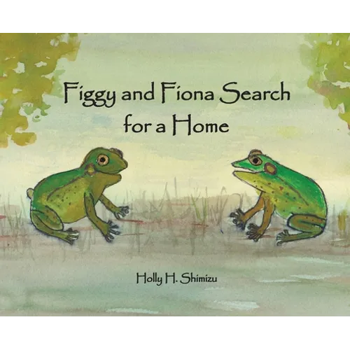 Figgy and Fiona Search for a Home