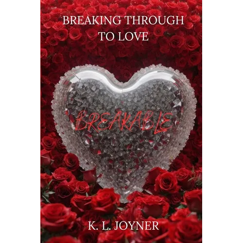 Breaking Through to Love