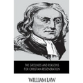 The Grounds and Reasons for Christian Regeneration