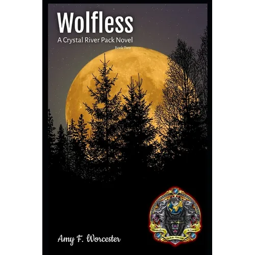Wolfless: A Crystal River Pack Novel - Book Two
