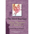 Third Step East: Zen Masters of America