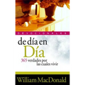 de Dia en Dia Devocionales: 365 Verdades Por las Cuales Vivir