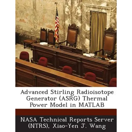 Advanced Stirling Radioisotope Generator (ASRG) Thermal Power Model in MATLAB
