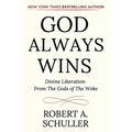 God Always Wins: Divine Liberation From the Gods of the Woke