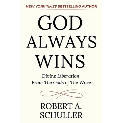 God Always Wins: Divine Liberation From the Gods of the Woke