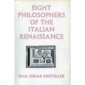 Eight Philosophers of the Italian Renaissance