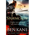 Stormcrow: The First Gripping and Epic Viking Adventure from Sunday Times Bestseller Ben Kane