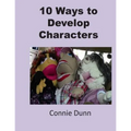 10 Ways to Develop Characters
