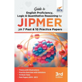 Guide to English Proficiency, Logic & Quantitative Reasoning for JIPMER with 7 Past & 10 Practice Papers 3rd Edition