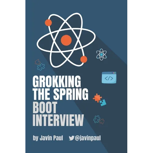 Grokking The Spring Boot Interview