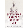 Black Aesthetics and the Interior Life