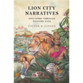 Lion City Narratives: Singapore Through Western Eyes
