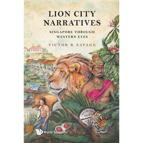 Lion City Narratives: Singapore Through Western Eyes