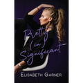 Pretty (in)Significant