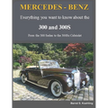 MERCEDES-BENZ, The 1950s 300, 300S Series: From the 300 Sedan to the 300Sc Roadster