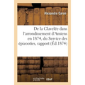 De la Clavelée dans l'arrondissement d'Amiens en 1874, du Service des épizooties, rapport: Comice, 17 octobre 1874