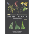 Pressed Plants: Making a Herbarium