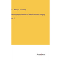 Photographic Review of Medicine and Surgery: Vol. 2
