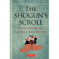 The Shogun's Scroll: Wield Power and Control Your Destiny