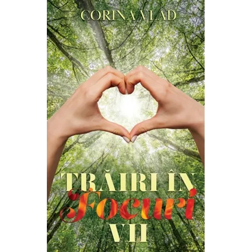 Trăiri În Focuri Vii