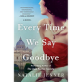 Every Time We Say Goodbye