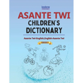 Asante Twi Children's Dictionary: Asante Twi-English and English-Asante Twi