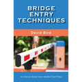 Bridge Entry Techniques