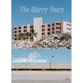 The Blurry Years