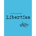 Liberties Journal of Culture and Politics: Volume 5, Issue 1