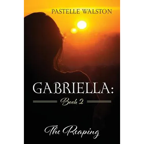 Gabriella: Book 2: The Reaping