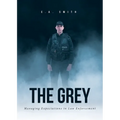 The Grey: Managing Expectations in Law Enforcement