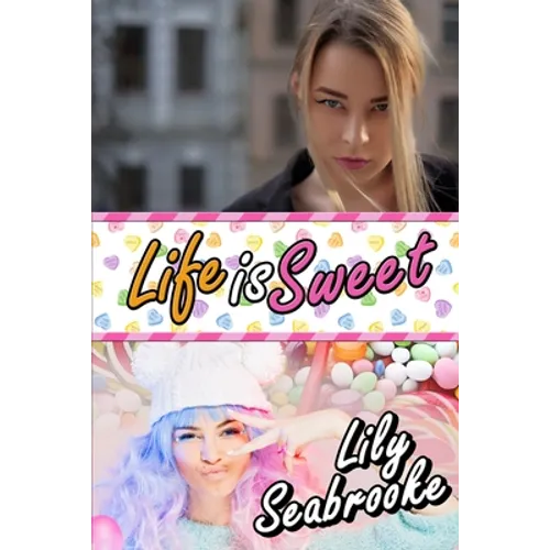 Life is Sweet
