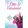 Fine-ly Fabulous!: A Survival Guide for the Fine-Haired Girl