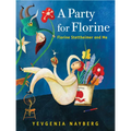 A Party for Florine: Florine Stettheimer and Me