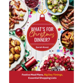 What's for Christmas Dinner?: Festive Meal Plans, Big-Day Timings, Essential Shopping Lists