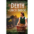 DEATH AT LARCH BRIDGE an absolutely gripping WW2 historical murder mystery full of twists