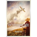 Incommunicado