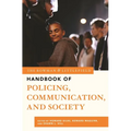 The Rowman & Littlefield Handbook of Policing, Communication, and Society