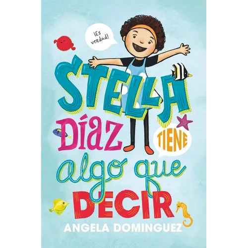 Stella Díaz Tiene Algo Que Decir [Spanish Edition]