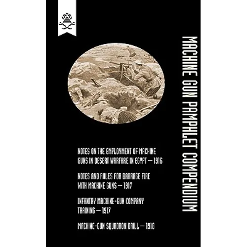 Machine Gun Pamphlet Compendium