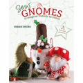 Sew Gnomes: 12 Magical Friends to Stitch